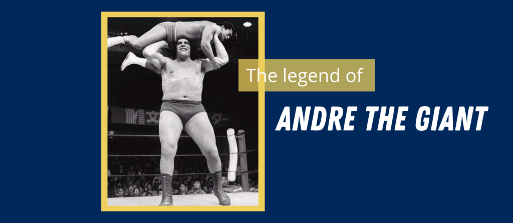 The legend of andre the giant