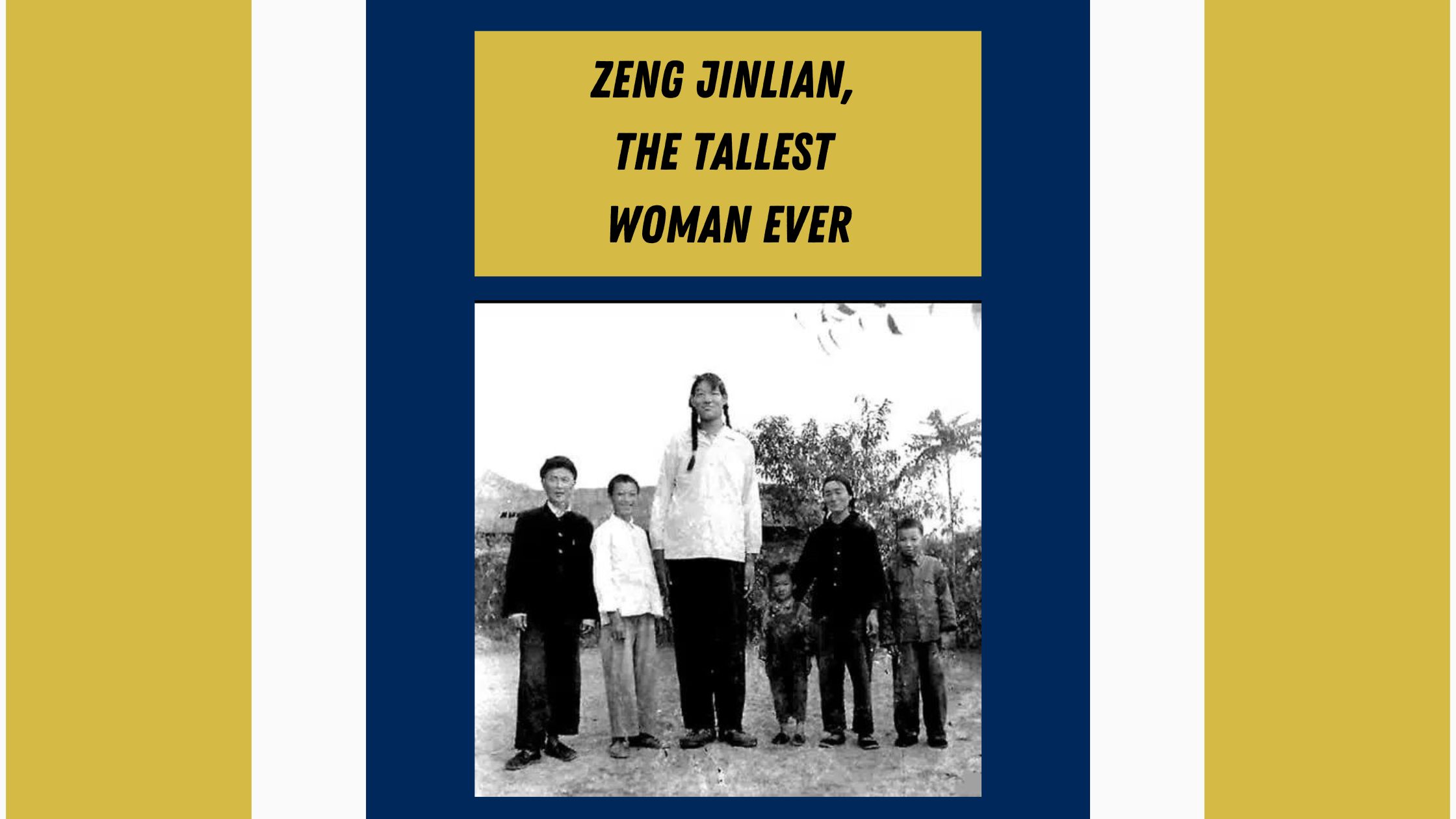Zeng Jinlian, the Tallest Woman Ever